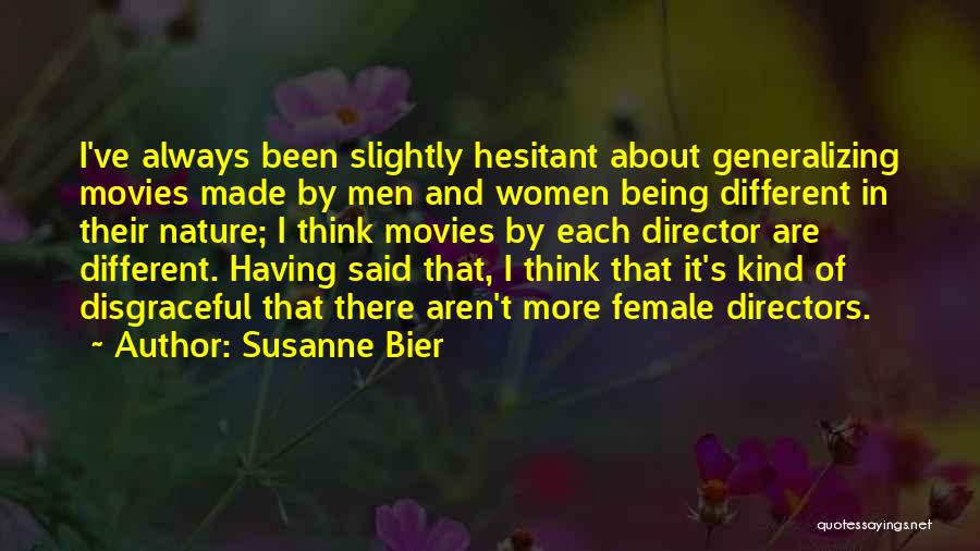 Susanne Bier Quotes 798109