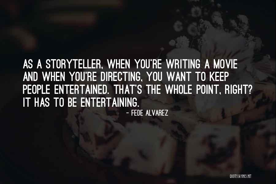 Susanne Daniels Quotes By Fede Alvarez Susanne Daniels Quotes By Fede Alvarez