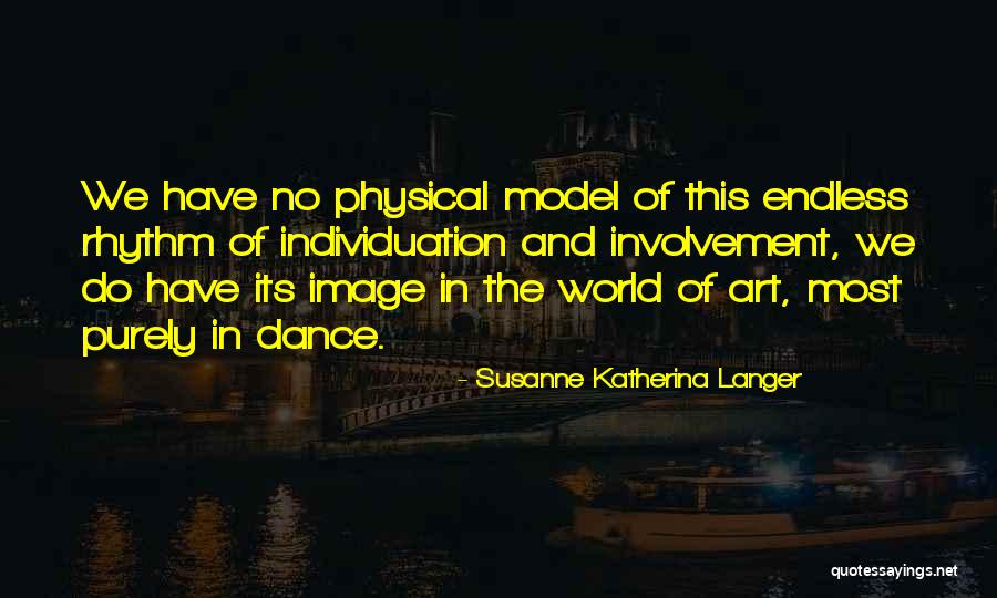 Susanne Katherina Langer Quotes 1143531