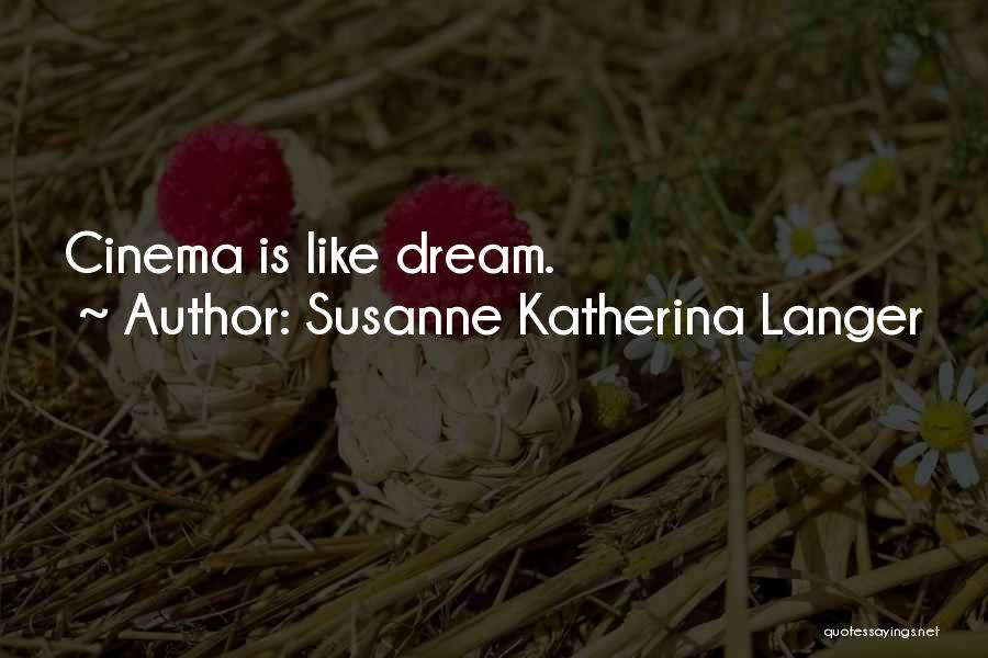 Susanne Katherina Langer Quotes 1537422