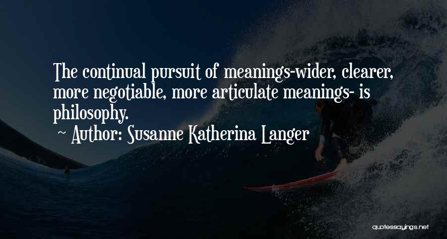 Susanne Katherina Langer Quotes 249590