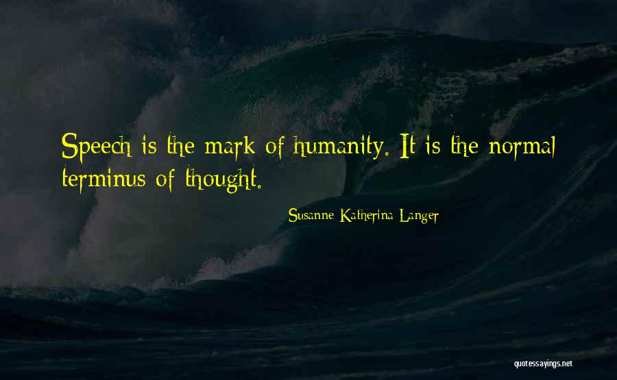 Susanne Katherina Langer Quotes 607571 Susanne Katherina Langer Quotes 607571