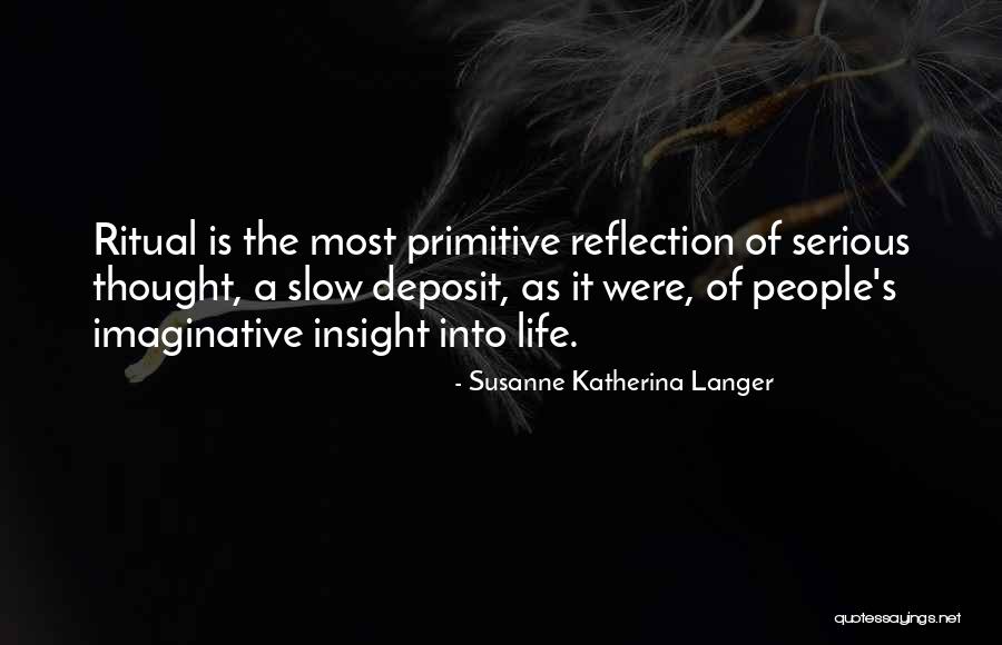 Susanne Katherina Langer Quotes 682522