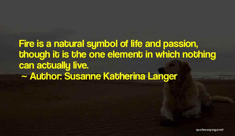 Susanne Katherina Langer Quotes 713525