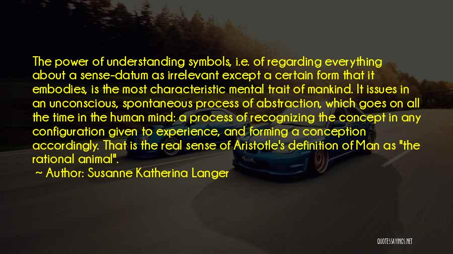 Susanne Katherina Langer Quotes 992521