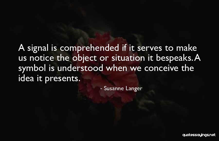 Susanne Langer Quotes 1249950