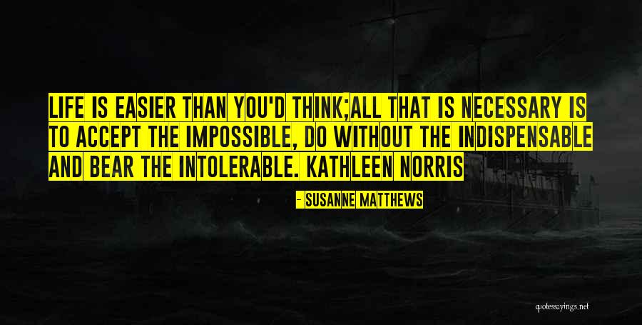 Susanne Matthews Quotes 1900289