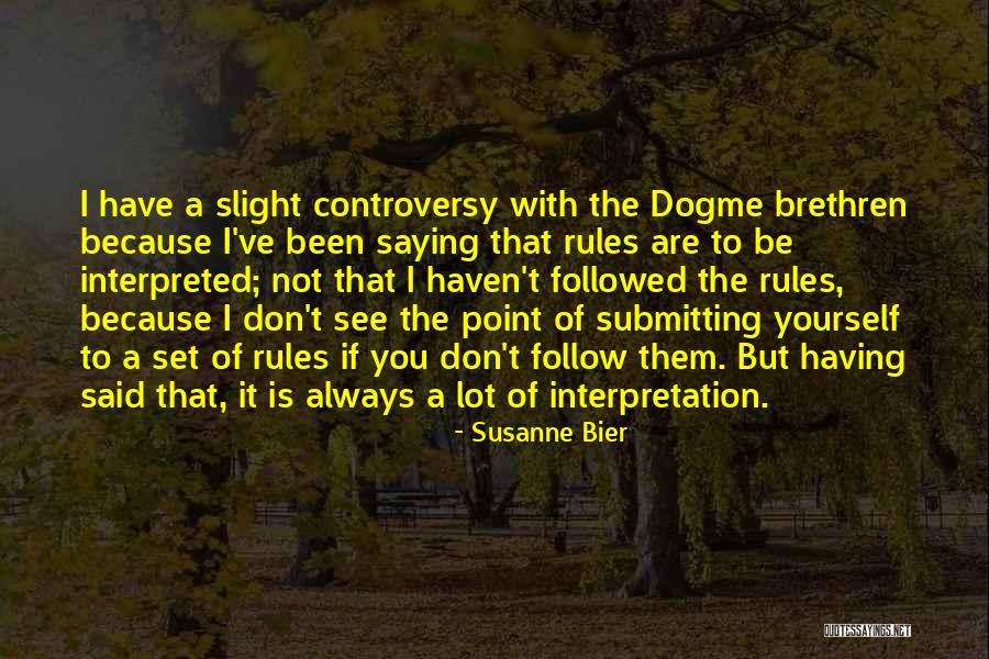 Susanne Quotes By Susanne Bier Susanne Quotes By Susanne Bier