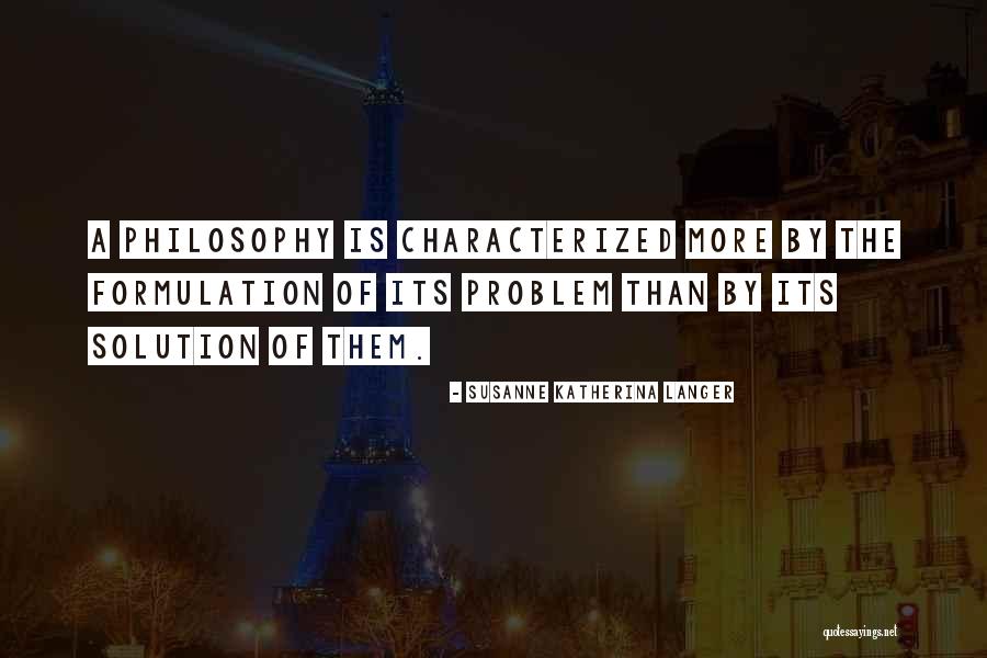 Susanne Quotes By Susanne Katherina Langer Susanne Quotes By Susanne Katherina Langer