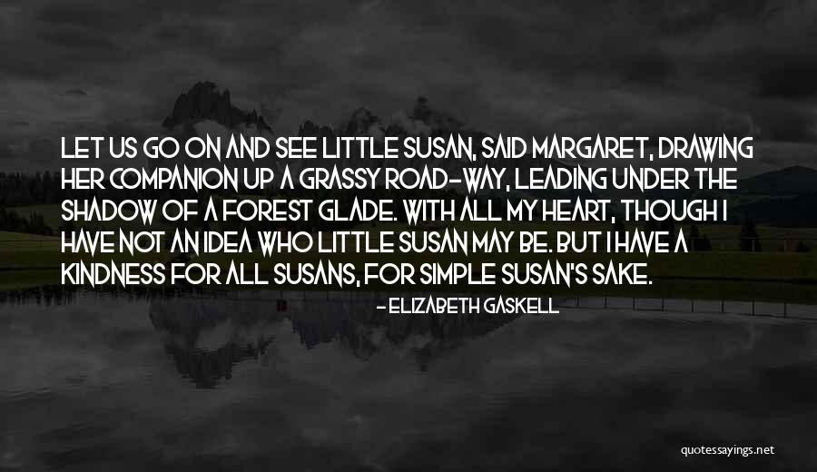 Susans Quotes By Elizabeth Gaskell Susans Quotes By Elizabeth Gaskell