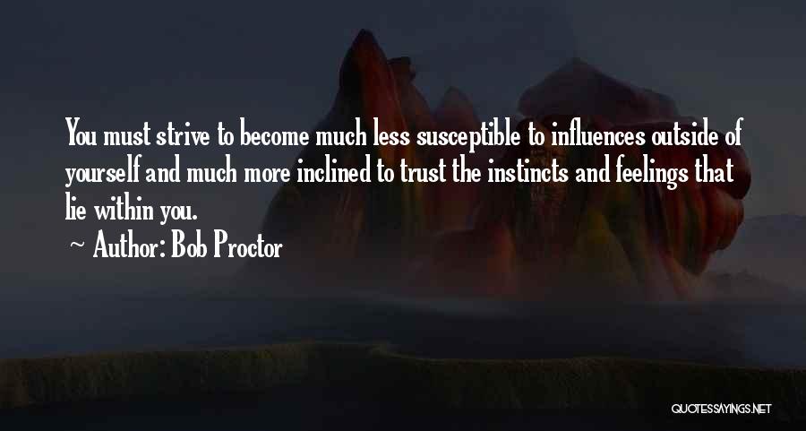 Susceptible Quotes By Bob Proctor