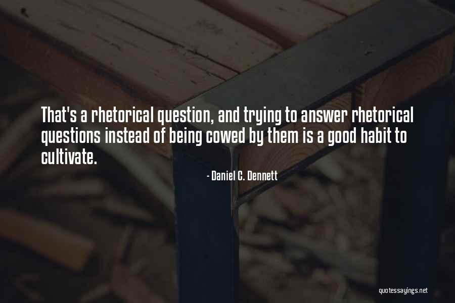 Suscitado Definicion Quotes By Daniel C. Dennett Suscitado Definicion Quotes By Daniel C. Dennett