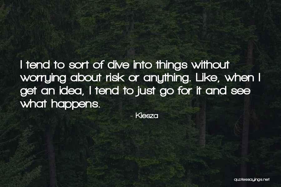 Suscite In English Quotes By Kiesza Suscite In English Quotes By Kiesza
