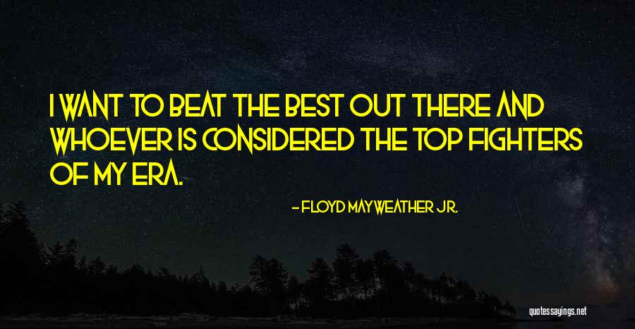 Susedske Quotes By Floyd Mayweather Jr.
