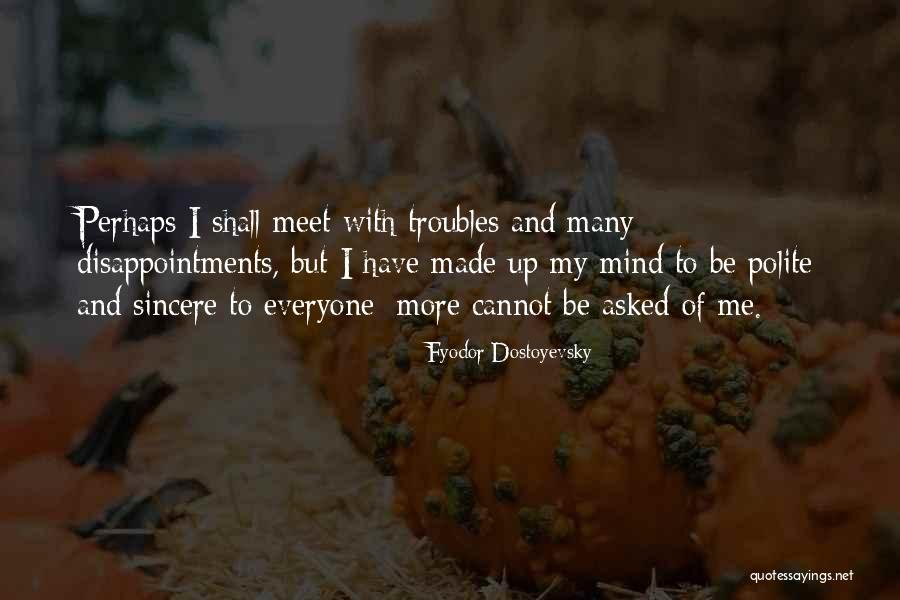 Sushant Death Quotes By Fyodor Dostoyevsky Sushant Death Quotes By Fyodor Dostoyevsky