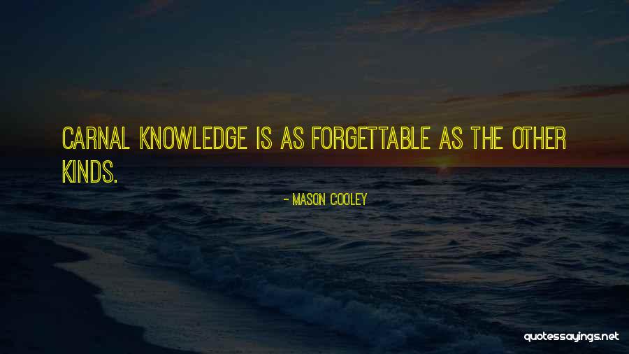 Sushil Kumar Modi Quotes By Mason Cooley Sushil Kumar Modi Quotes By Mason Cooley