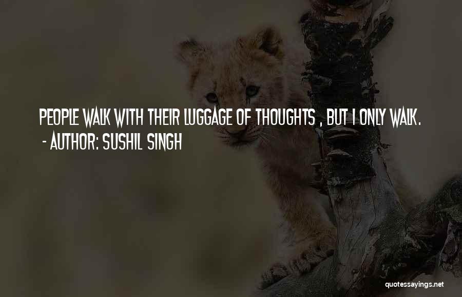 Sushil Singh Quotes 1623400
