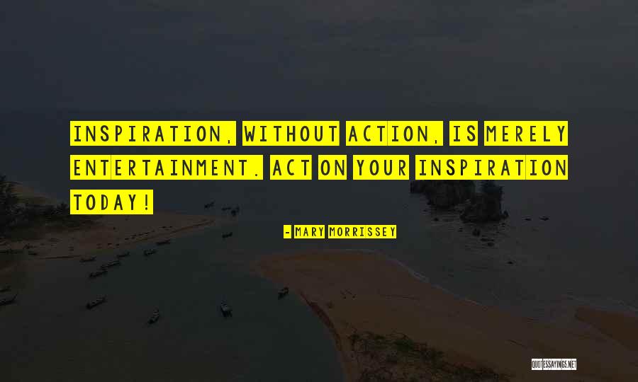 Sushinati Quotes By Mary Morrissey Sushinati Quotes By Mary Morrissey