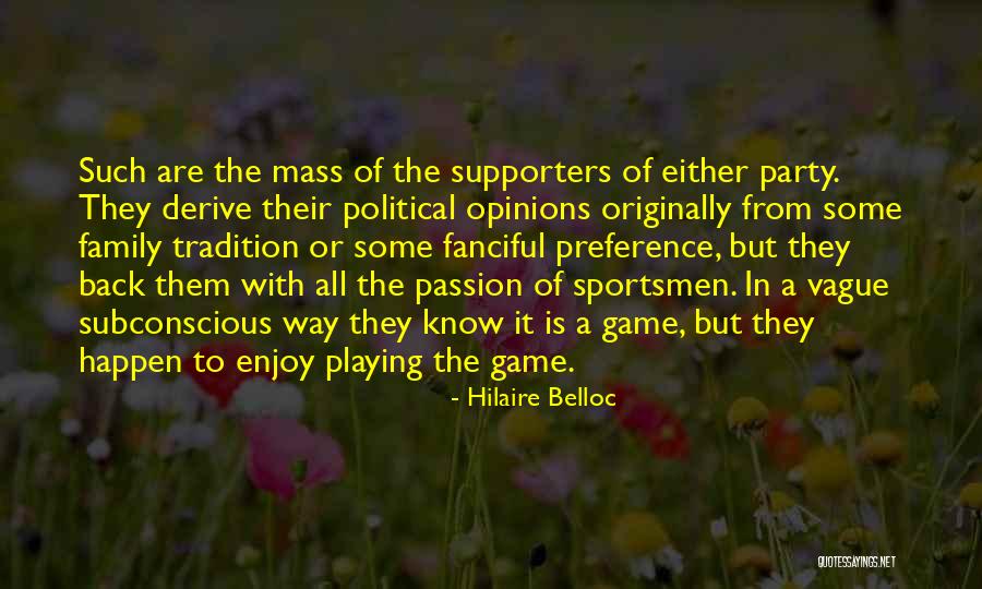 Sushobhan Sarkar Quotes By Hilaire Belloc Sushobhan Sarkar Quotes By Hilaire Belloc