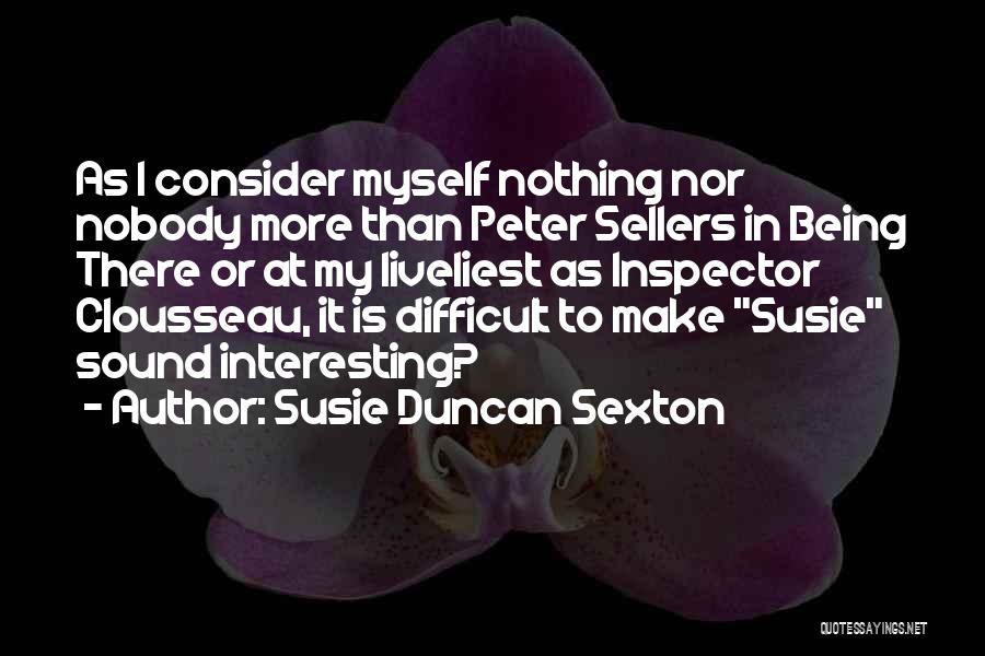 Susie Duncan Sexton Quotes 961972