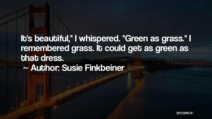 Susie Finkbeiner Quotes 1303779