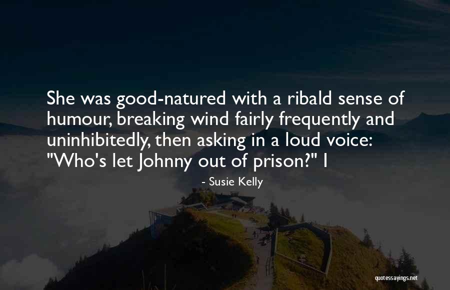 Susie Kelly Quotes 1965282