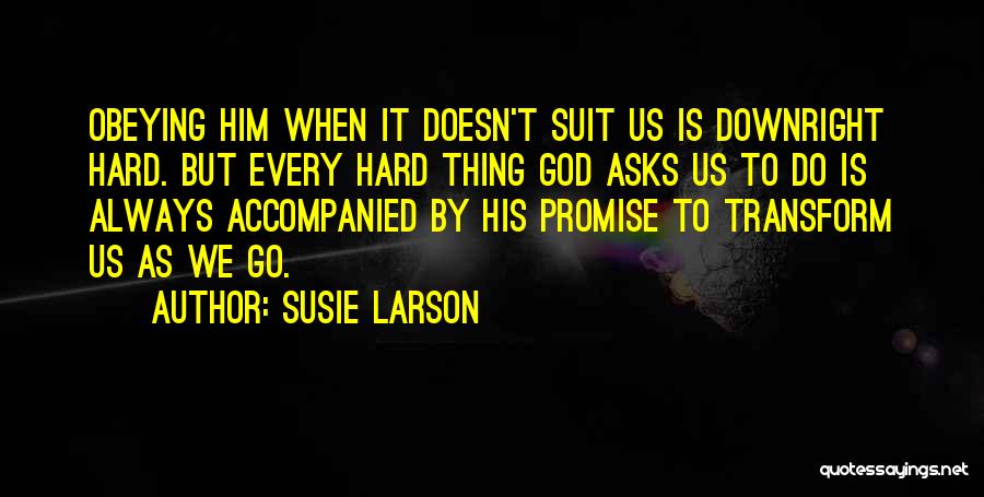 Susie Larson Quotes 1833086 Susie Larson Quotes 1833086