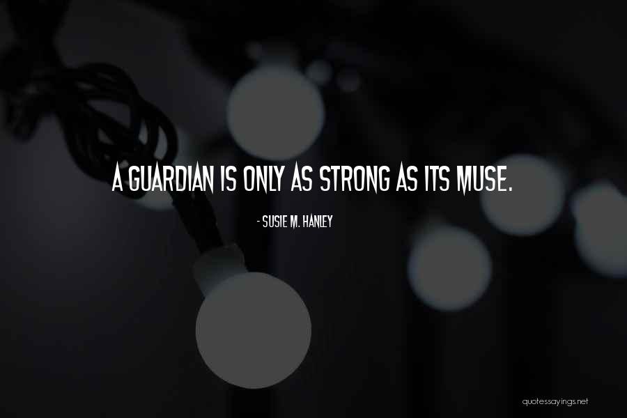 Susie M. Hanley Quotes 1553942 Susie M. Hanley Quotes 1553942