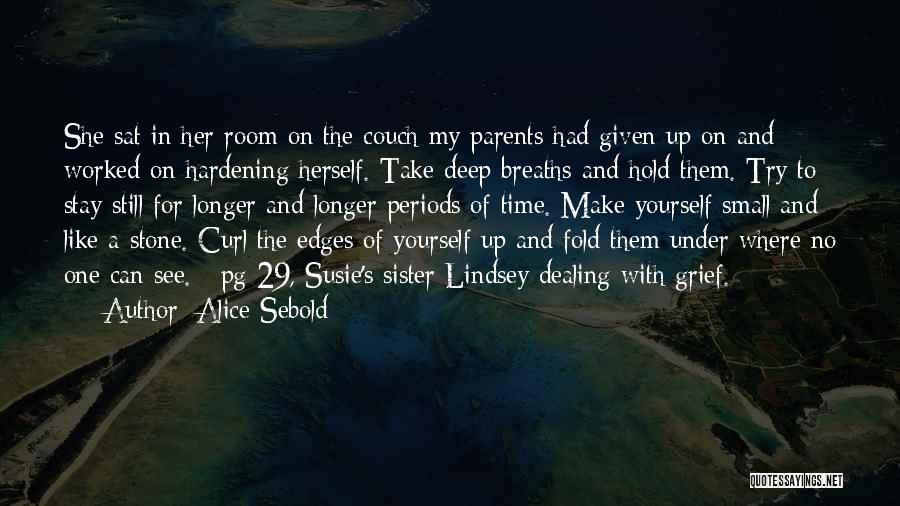 Susie O'neill Quotes By Alice Sebold