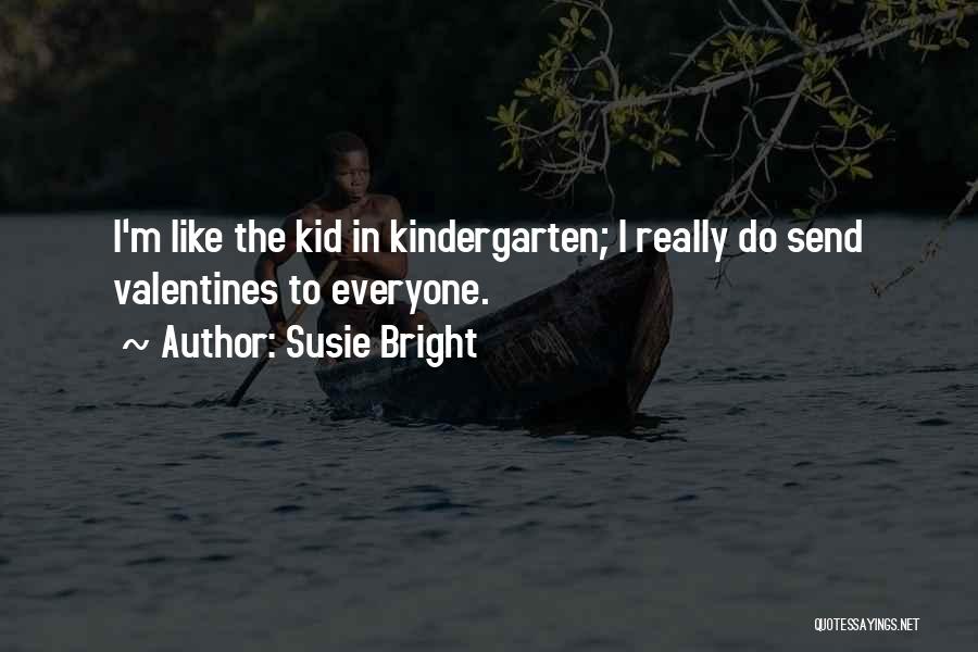 Susie Quotes By Susie Bright
