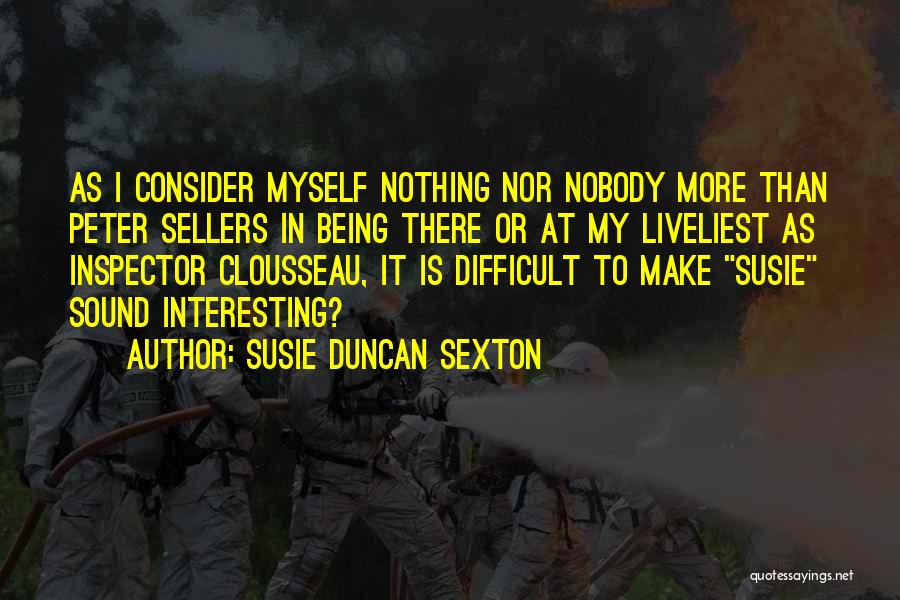 Susie Quotes By Susie Duncan Sexton