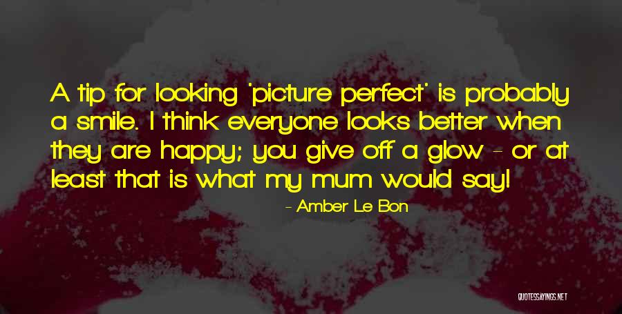 Susila Adalah Quotes By Amber Le Bon Susila Adalah Quotes By Amber Le Bon