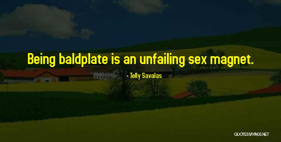 Suskave Quotes By Telly Savalas