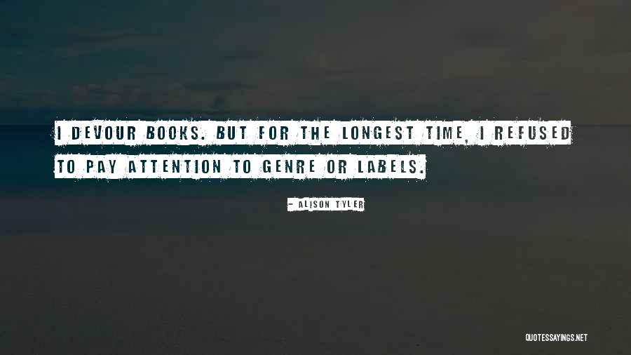 Suskind Time Quotes By Alison Tyler Suskind Time Quotes By Alison Tyler