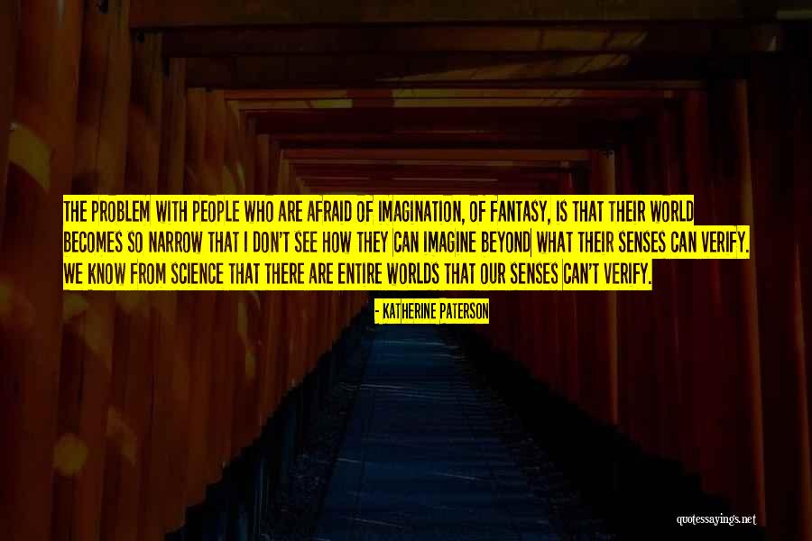 Susmak Ve Quotes By Katherine Paterson Susmak Ve Quotes By Katherine Paterson
