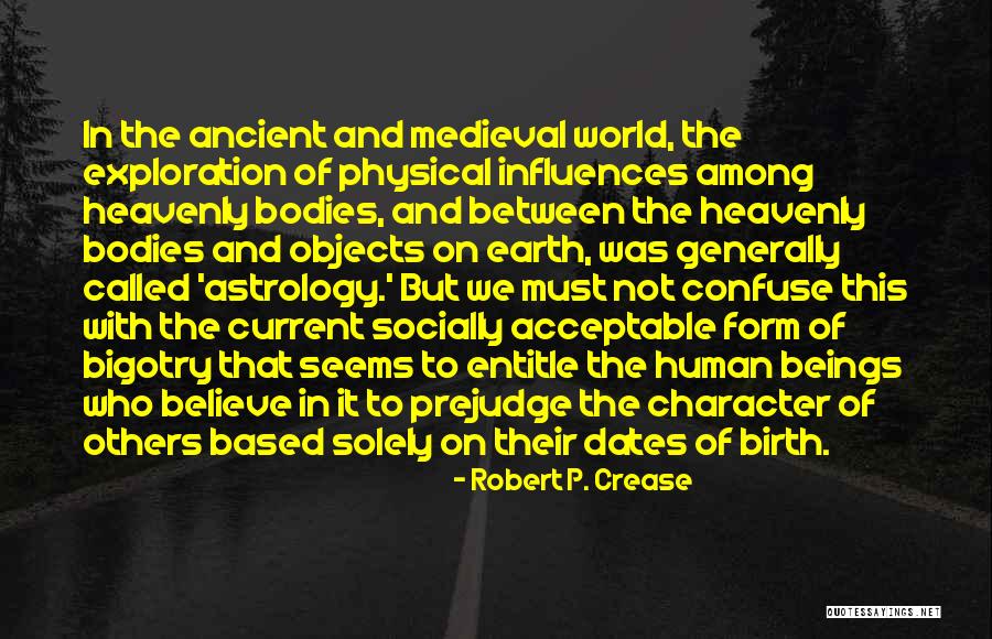 Susmak Ve Quotes By Robert P. Crease Susmak Ve Quotes By Robert P. Crease