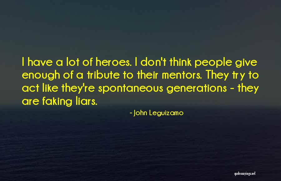 Susmasoraj Quotes By John Leguizamo Susmasoraj Quotes By John Leguizamo