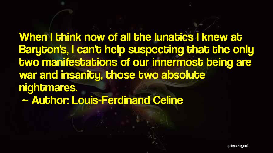 Suspecting Quotes By Louis-Ferdinand Celine