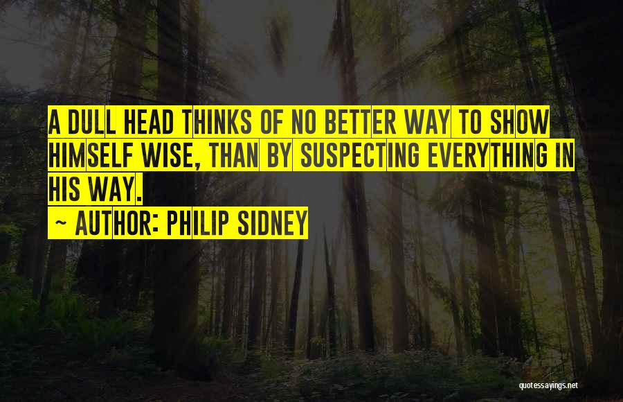 Suspecting Quotes By Philip Sidney