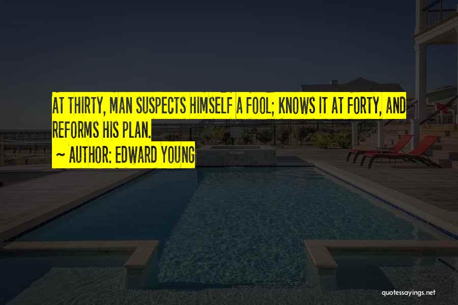 Suspects Quotes By Edward Young