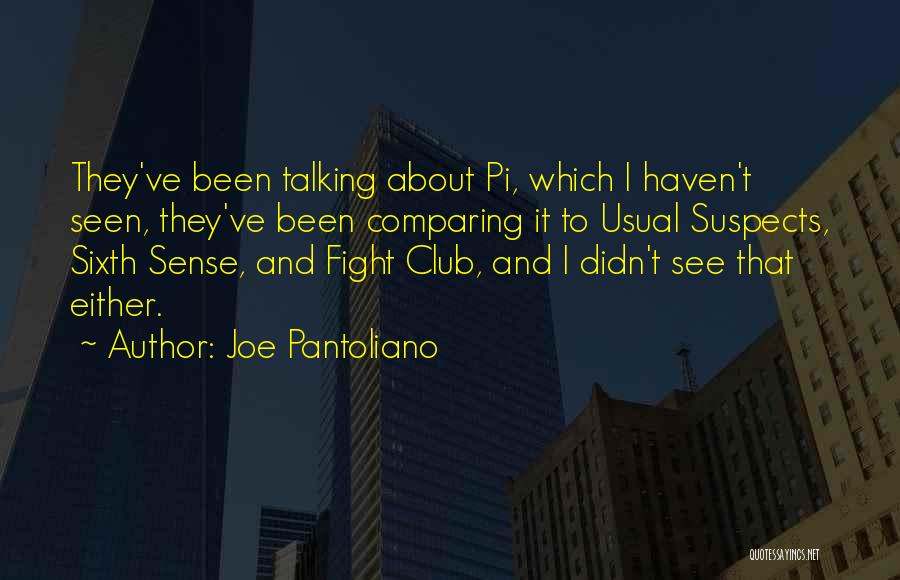 Suspects Quotes By Joe Pantoliano