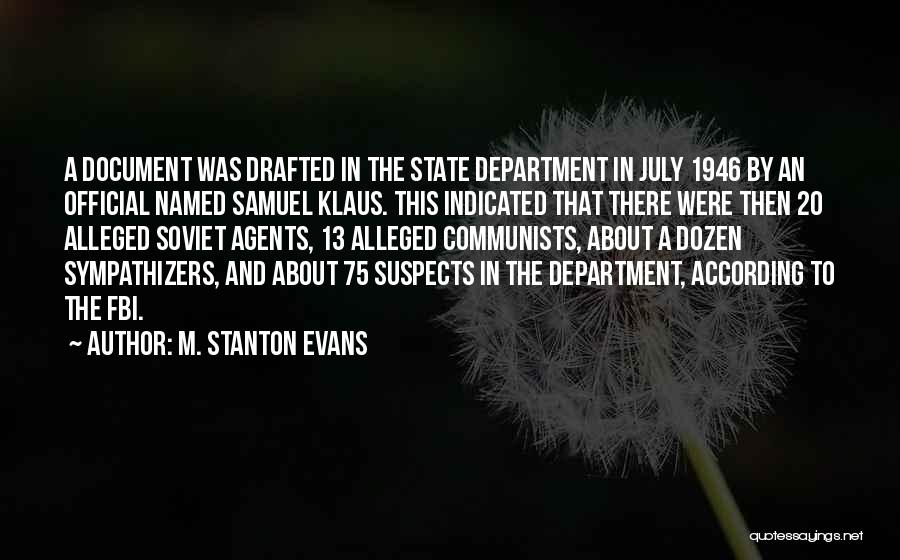 Suspects Quotes By M. Stanton Evans