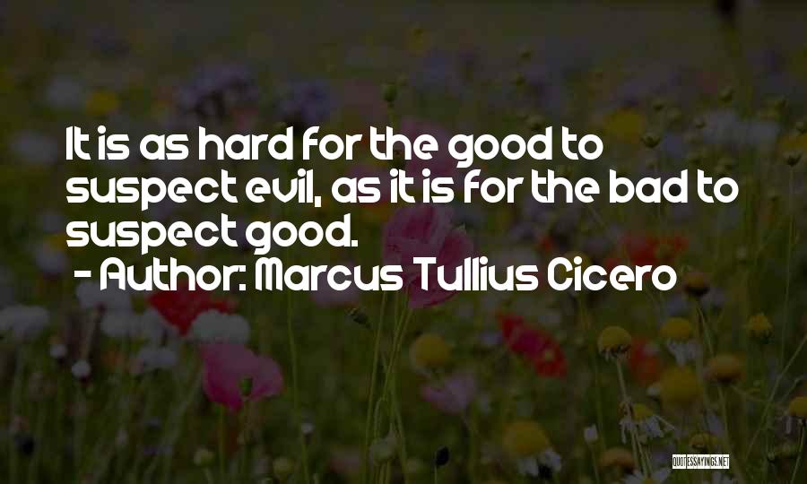 Suspects Quotes By Marcus Tullius Cicero