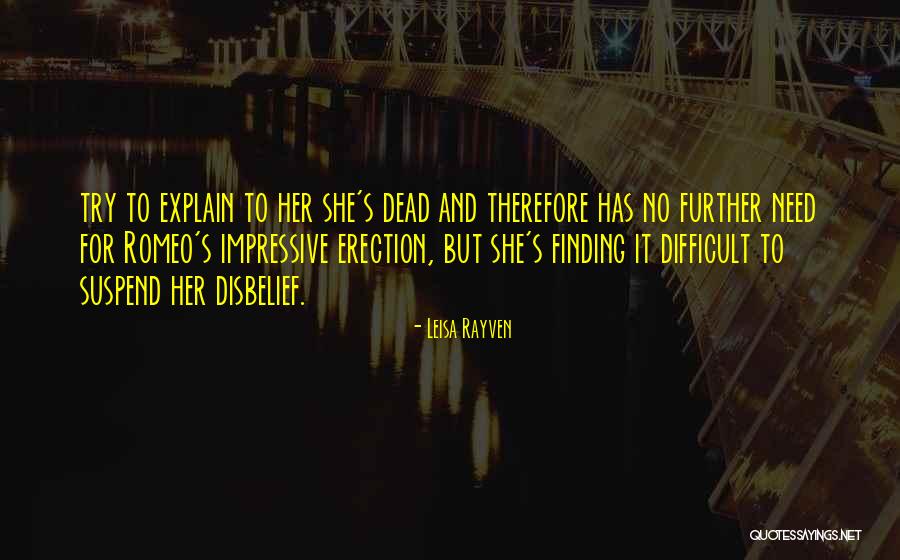Suspend Disbelief Quotes By Leisa Rayven Suspend Disbelief Quotes By Leisa Rayven