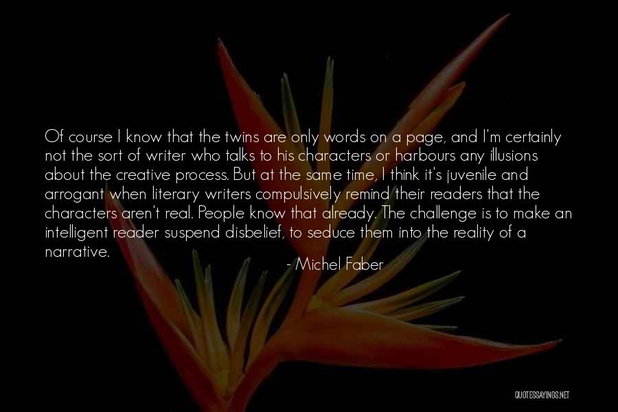 Suspend Disbelief Quotes By Michel Faber Suspend Disbelief Quotes By Michel Faber