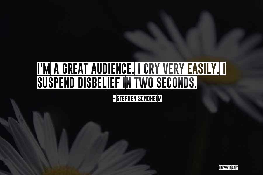 Suspend Disbelief Quotes By Stephen Sondheim Suspend Disbelief Quotes By Stephen Sondheim