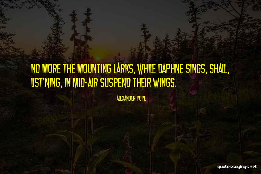 Suspend It Mounting Quotes By Alexander Pope Suspend It Mounting Quotes By Alexander Pope