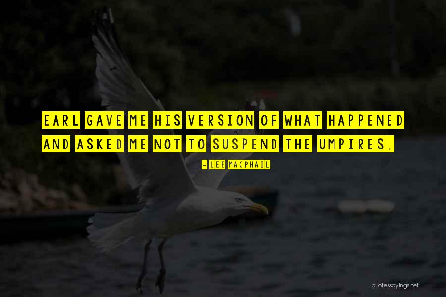 Suspend Quotes By Lee MacPhail Suspend Quotes By Lee MacPhail