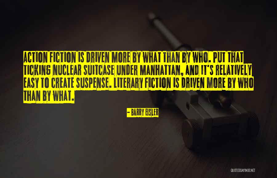 Suspense Action Quotes By Barry Eisler Suspense Action Quotes By Barry Eisler