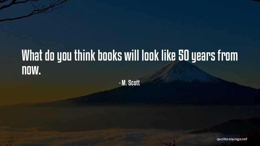 Suspense Action Quotes By M. Scott